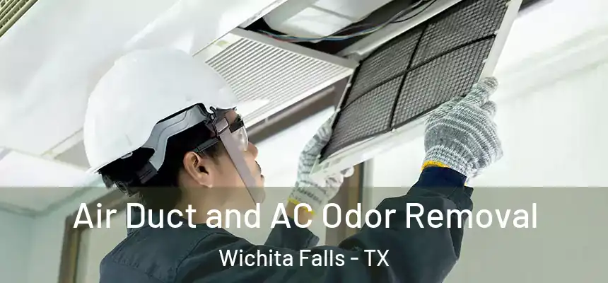  Air Duct and AC Odor Removal Wichita Falls - TX